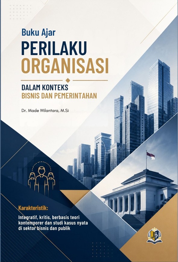 Perilaku Organisasi dalam Konteks Bisnis dan Pemerintahan