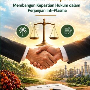 Keseimbangan Kemitraan di Balik Bisnis Kelapa Sawit
