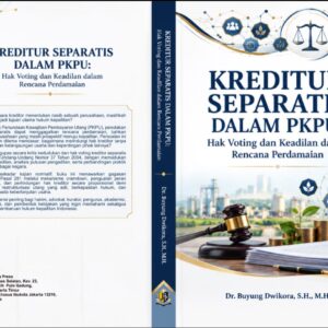 Kreditur Separatis Dalam PKPU: Hak Voting dan Keadilan dalam Rencana Perdamaian